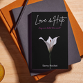 Love & Hate – Sag mir, liebst du mich? - by Samy Rockat Teil 1/3 (FSK 16)
