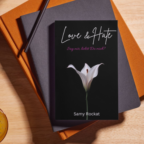 Love & Hate – Sag mir, liebst du mich? - by Samy Rockat Teil 1/3 (FSK 16)